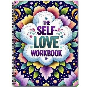 The Self Love Workbook Finding Your Inner Love64-Page Guided Self-Love Journal